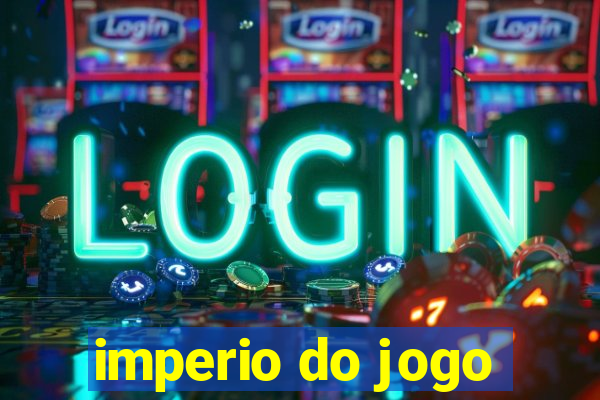 imperio do jogo